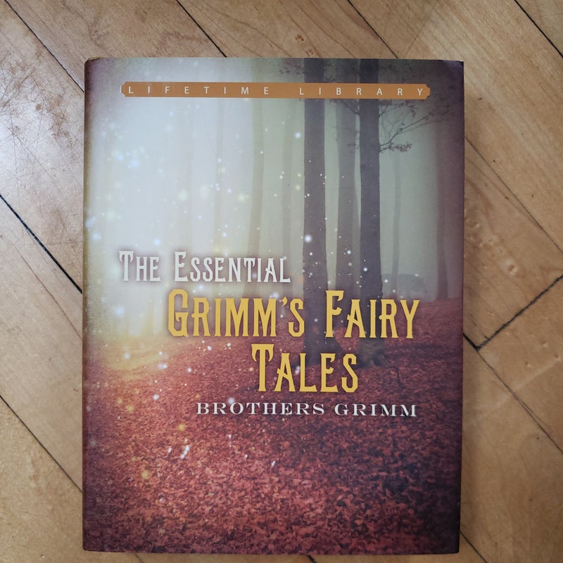 The essential Grimm's Fairy Tales