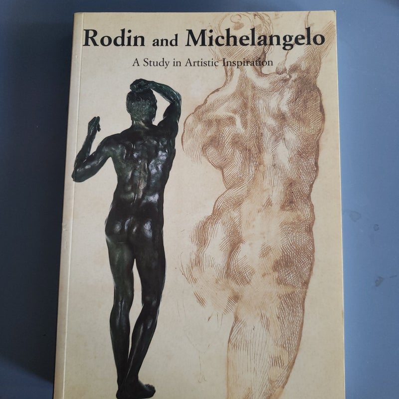 Rodin &Michelangelo