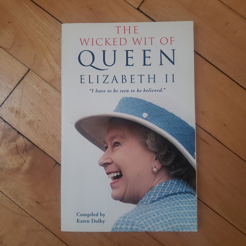 The Wicked Wit of Queen Elizabeth II