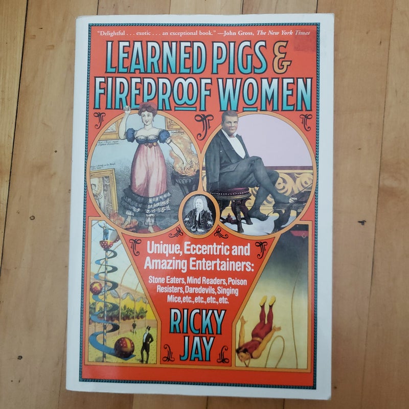 Learned Pigs and Fireproof Women