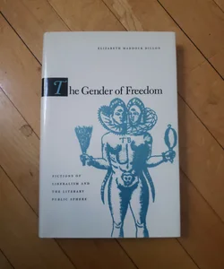 The Gender of Freedom