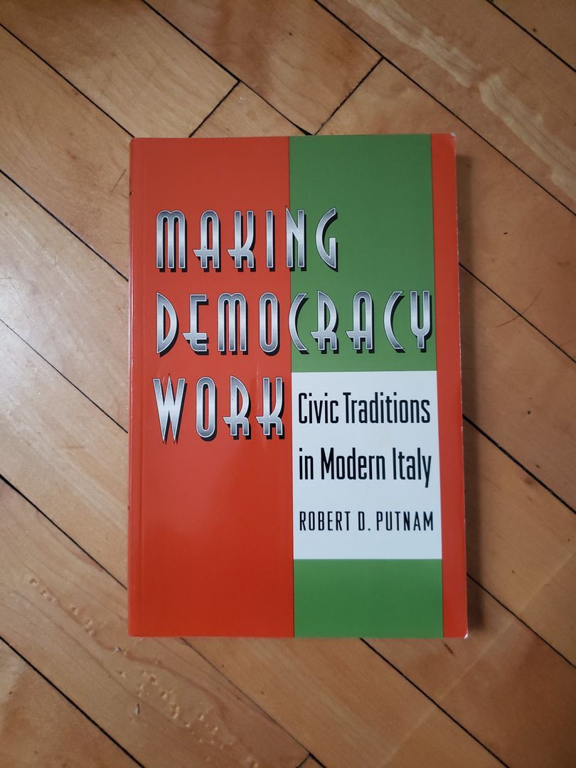 Making Democracy Work By Robert D. Putnam, Robert. Leonardi, Raffaella ...