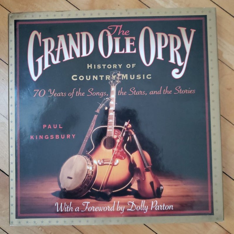 The Grand Ole Opry History of Country Music