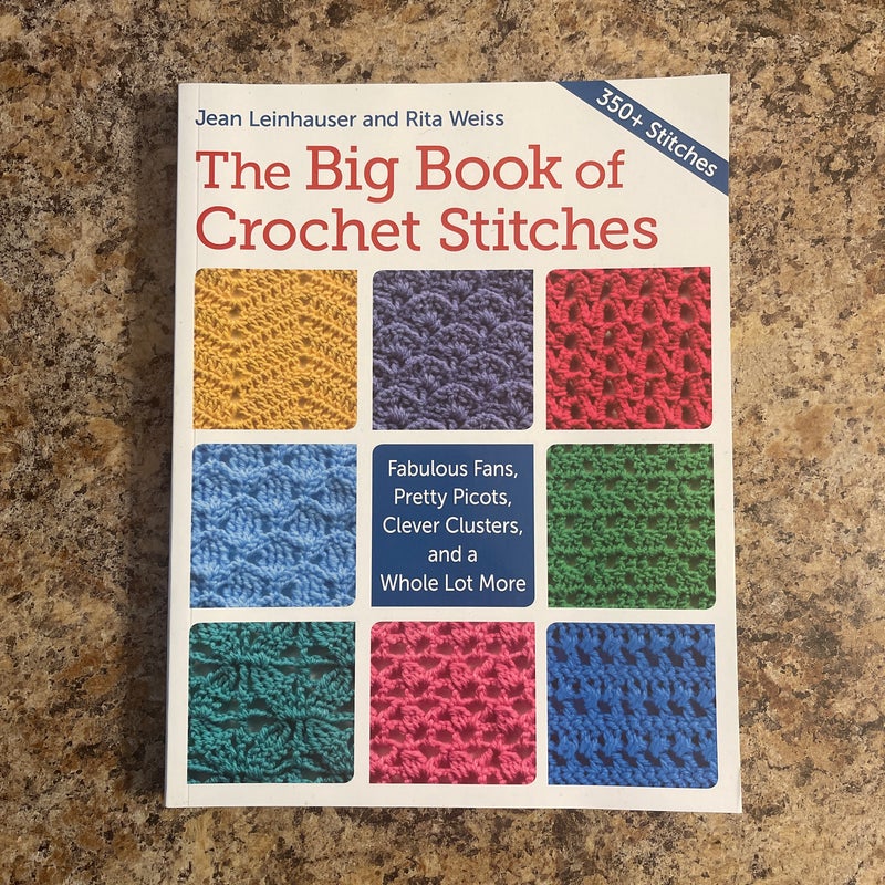 The Big Book of Crochet Stitches