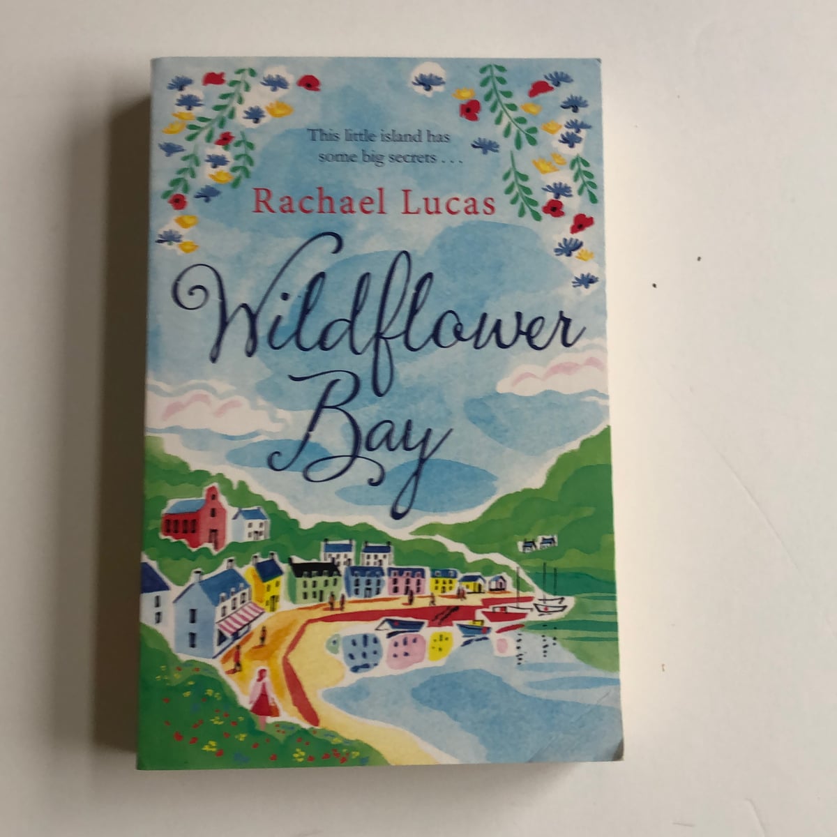 Wildflower Bay by Rachael Lucas