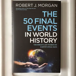 The 50 Final Events in World History