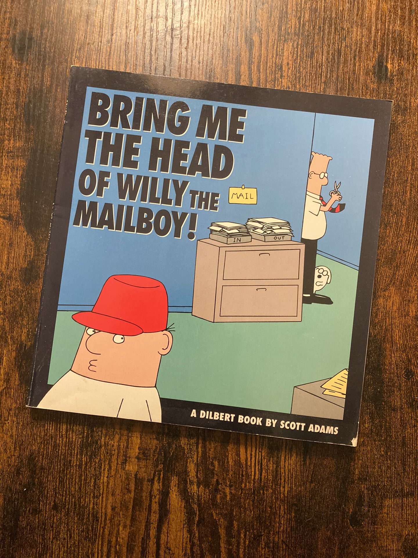 Bring Me the Head of Willy the Mailboy