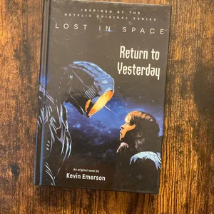 Lost in Space: Return to Yesterday