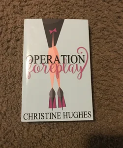 Operation Foreplay