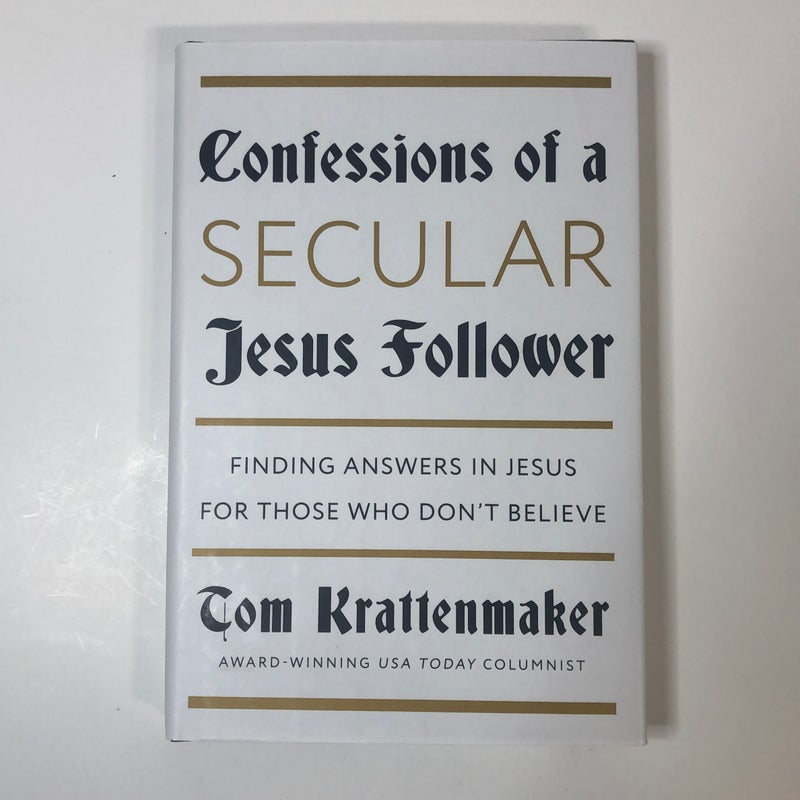 Confessions of a Secular Jesus Follower