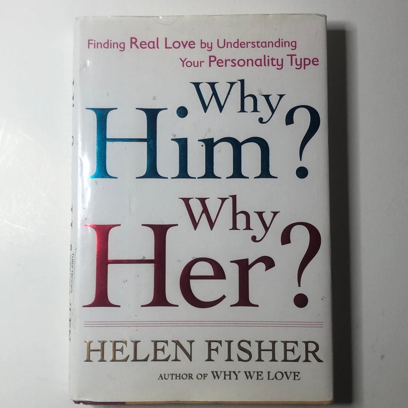 Why Him? Why Her?