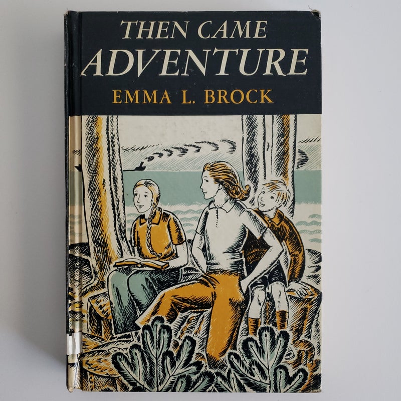 Then Came Adventure