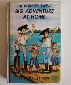 The Bobbsey Twins' Big Adventure at Home
