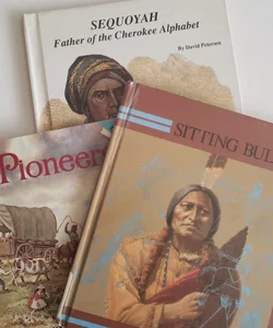 Sitting Bull, Sequoyah, and The Pioneers