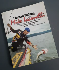 Finesse Fishing with Mike Iaconelli