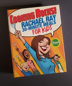 Rachael Ray's 30-Minute Meals for Kids