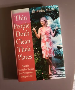 Thin People Don't Clean Their Plates