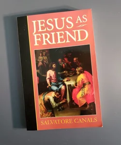 Jesus As Friend