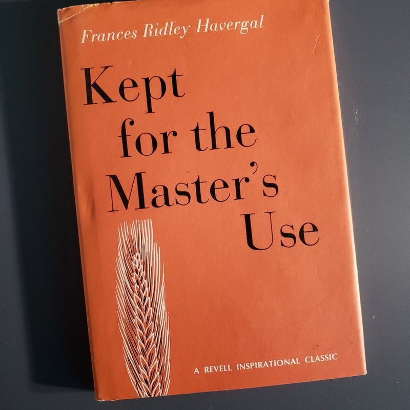 Kept for the Master's Use
