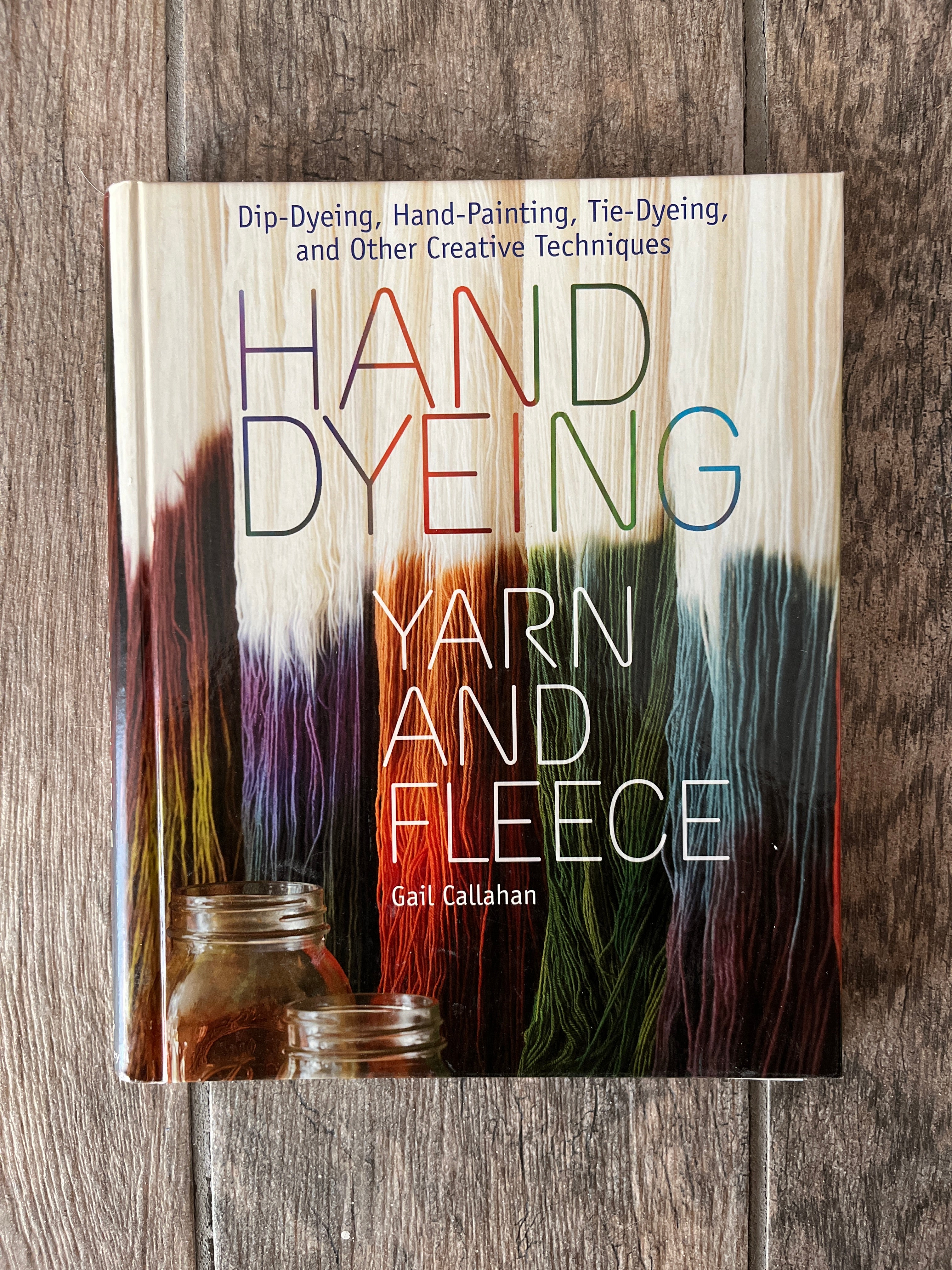 Hand Dyeing Yarn and Fleece