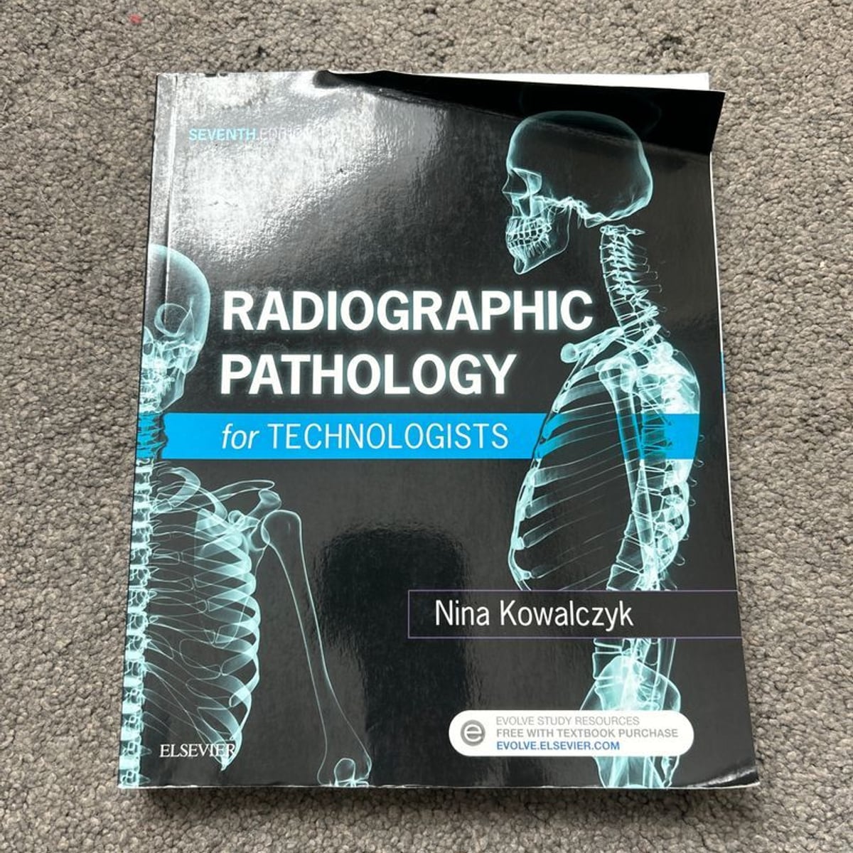 Radiographic Pathology for Technologists by Nina Kowalczyk