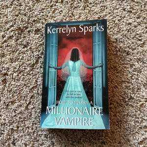 How to Marry a Millionaire Vampire