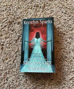 How to Marry a Millionaire Vampire