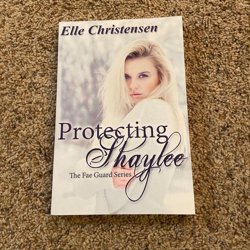 Protecting Shaylee (the Fae Guard Series Book One)