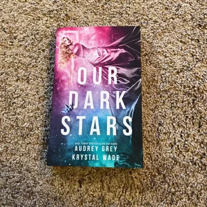 Our Dark Stars