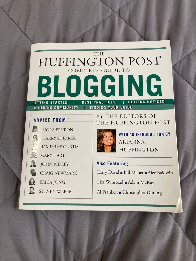 The Huffington Post Complete Guide to Blogging