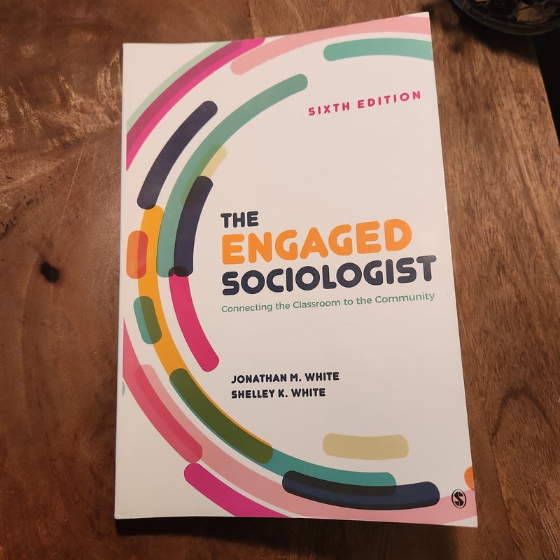 The Engaged Sociologist