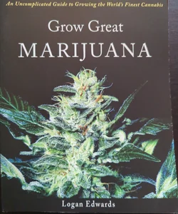 Grow Great Marijuana