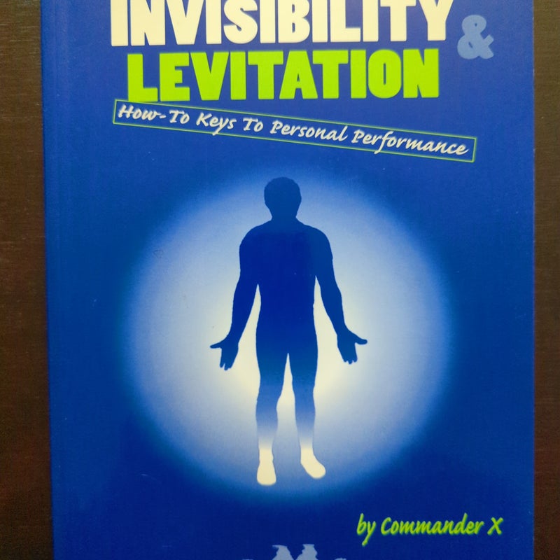 Invisibility And Levitation