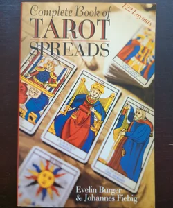 The Complete Book of Tarot Spreads