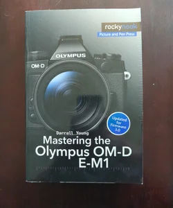 Mastering the Olympus OM-D E-M1