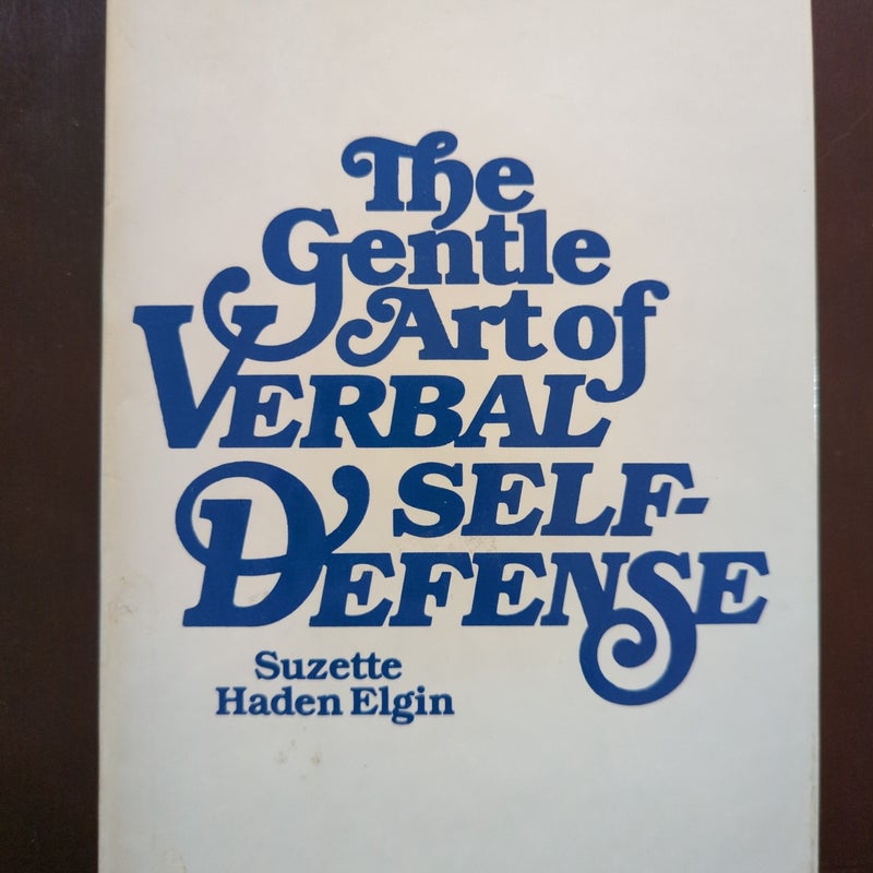 The Gentle Art of Verbal Self-Defense