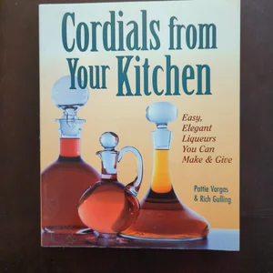 Cordials from Your Kitchen
