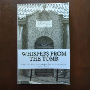 Whispers from the Tomb