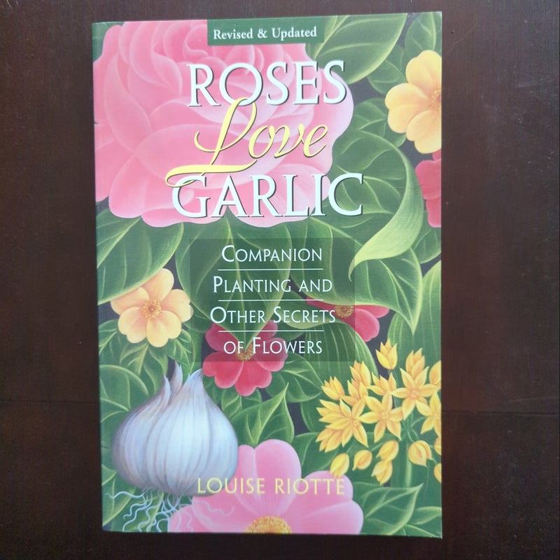 Roses Love Garlic