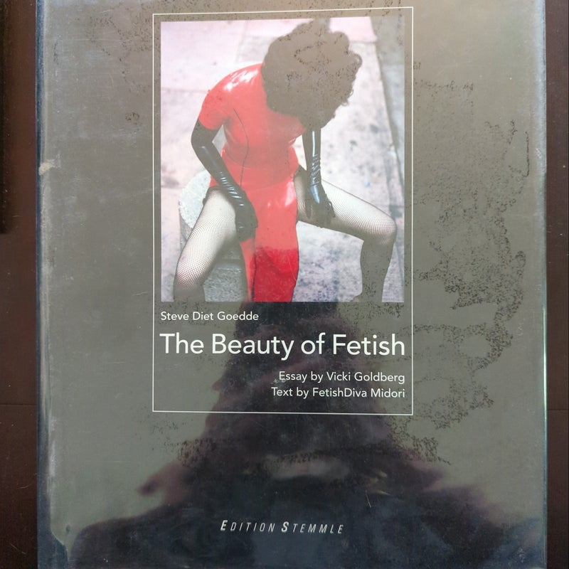 The Beauty of Fetish