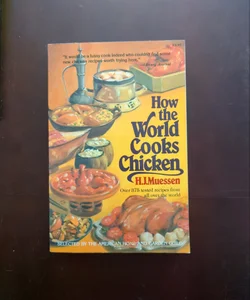 How the World Cooks Chicken
