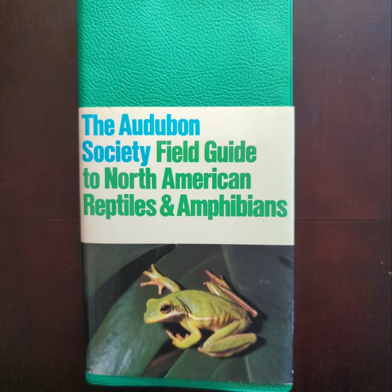 National Audubon Society Field Guide to Reptiles and Amphibians