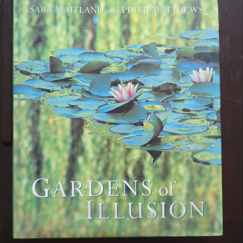 Gardens of Illusion