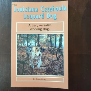 The Louisiana Catahoula Leopard Dog