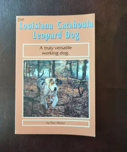 The Louisiana Catahoula Leopard Dog