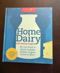 Home Dairy with Ashley English