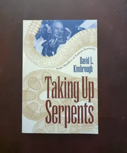 Taking up Serpents