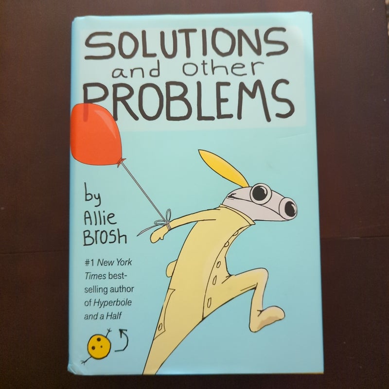 Solutions and Other Problems