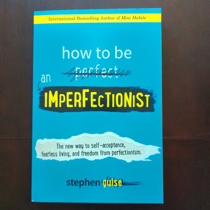 How to Be an Imperfectionist