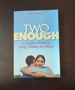 Two Is Enough